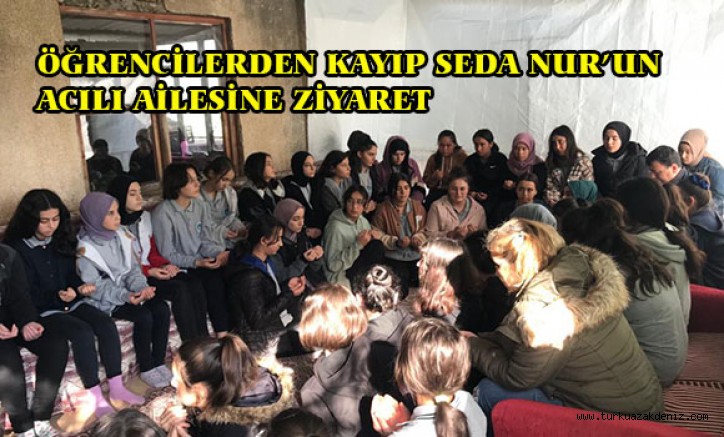 Kayıp Seda Nur’un ailesine öğrenci ve öğretmenlerinden ziyaret 