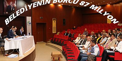  BELEDİYENİN DEVREDEN BORÇU 87 MİLYON