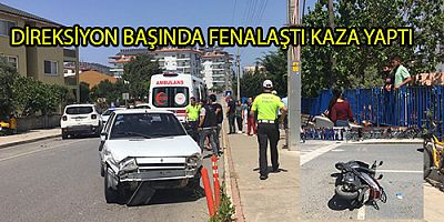 DİREKSİYON BAŞINDA FENALAŞTI KAZA YAPTI  