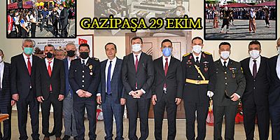 GAZİPAŞA 29 EKİM COŞKUYLA KUTLANDI