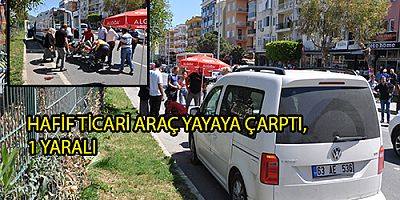 GAZİPAŞA’DA HAFİF TİCARİ ARAÇ YAYAYA ÇARPTI, 1 YARALI
