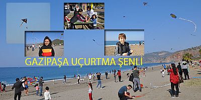 GAZİPAŞA'DA UÇURTMA  ŞENLİĞİ