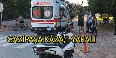 GAZİPAŞA KAZA, 1 YARALI