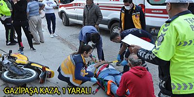 GAZİPAŞA KAZA,1 YARALI