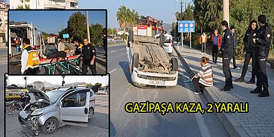 GAZİPAŞA KAZA, 2 YARALI