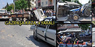 GAZİPAŞA KAZA, 4 YARALI
