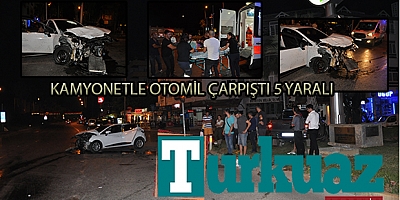 KAMYONETLE OTOMOBİL ÇARPIŞTI 6 YARALI