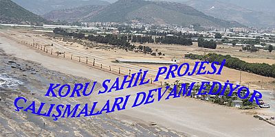 Koru sahil projesi çalışmaları devam ediyor