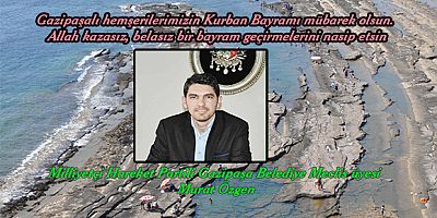 ÖZGEN’DEN BAYRAM MESAJI